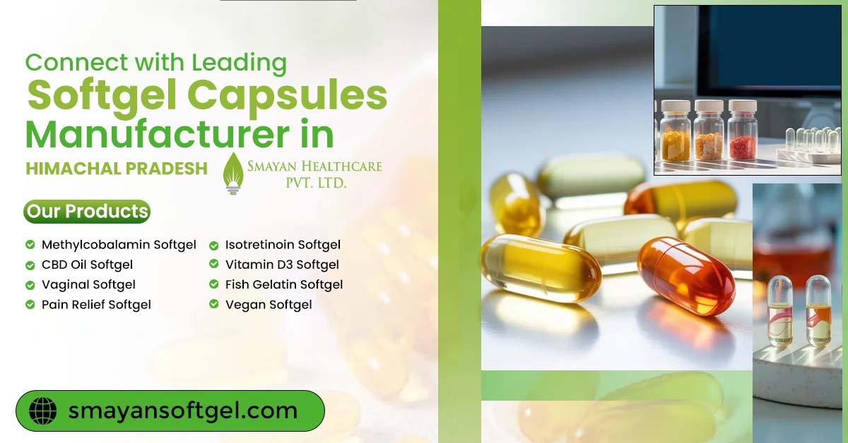 Softgel Capsules Manufacturer in Himachal Pradesh
